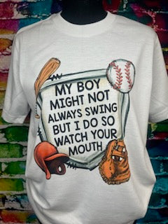 My Boy Might Not Always Swing T-Shirt